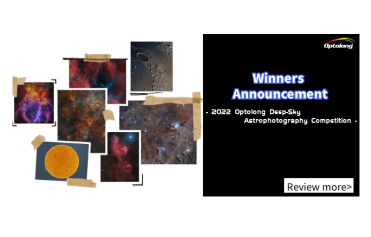 Congrats!!!Winners of 2022 Optolong Deep-Sky Contest have been published on January 15th 2023